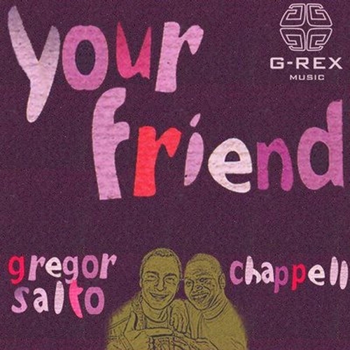 GREGOR SALTO – YOUR FRIEND FEAT. CHAPPELL
